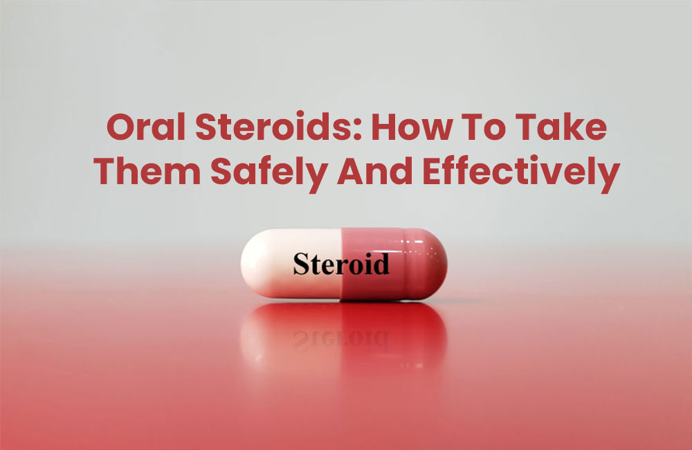 Oral-Steroids-How-To-Take-Them-Safely-And-Effectively.jpg